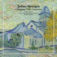 Julius Roentgen: Complete Concertos for Violoncello & Orchestra